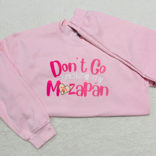 Don’t go breaking my Mazapán sweatshirt