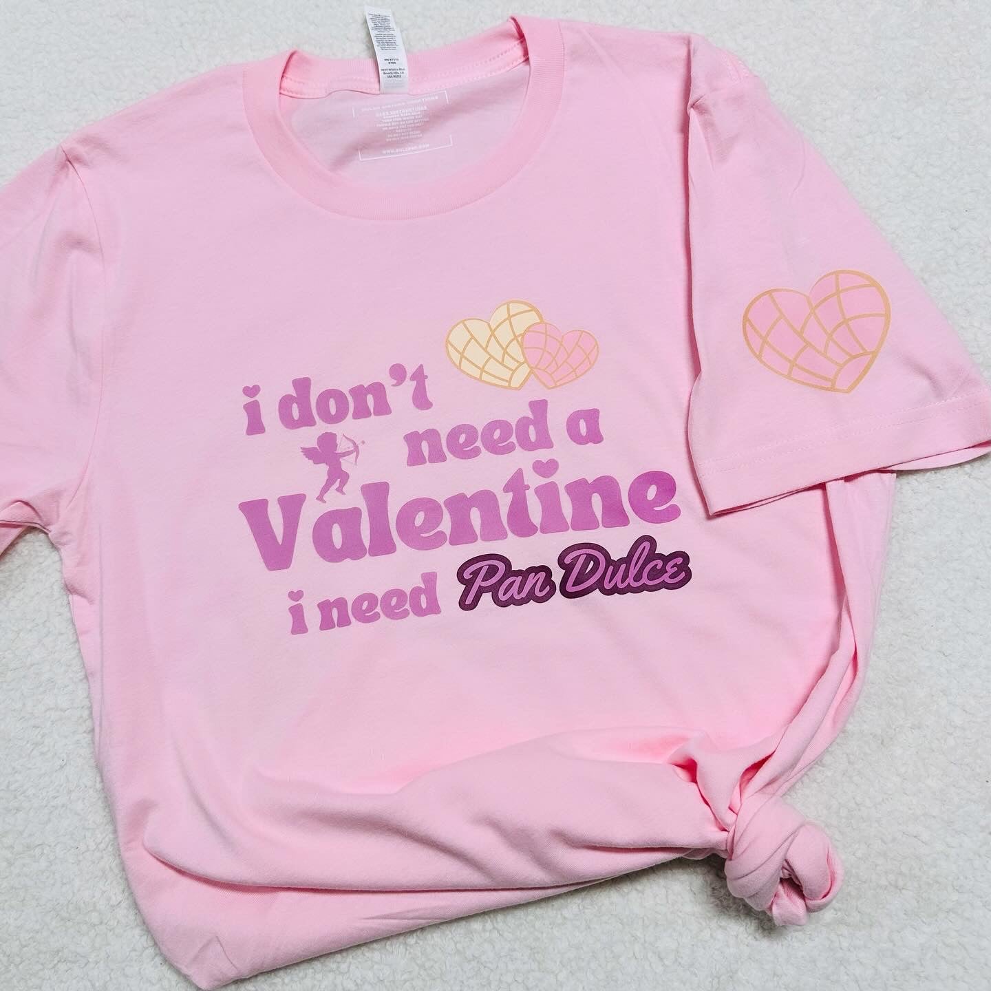 I don’t need a Valentine I need Pan Dulce Adult T-Shirt