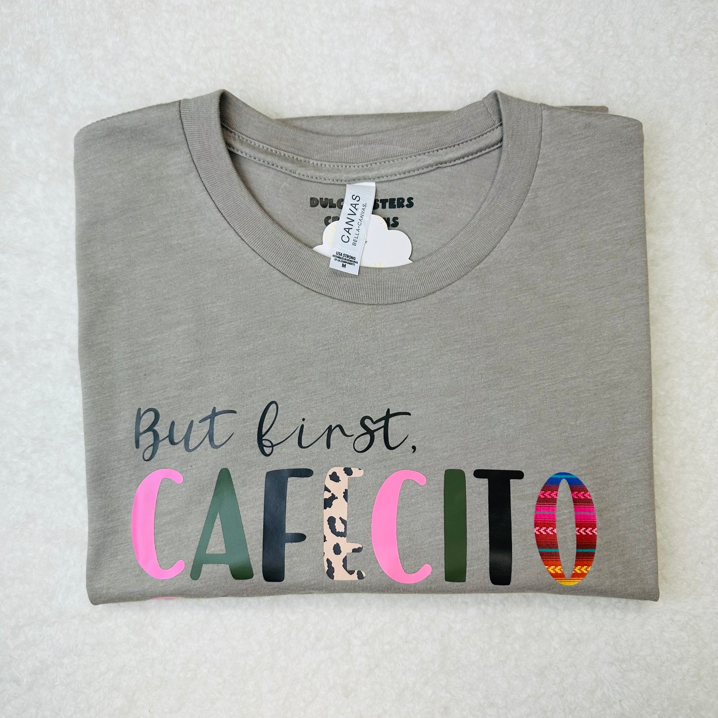 But First, Cafecito y Chismecito Graphic Tee