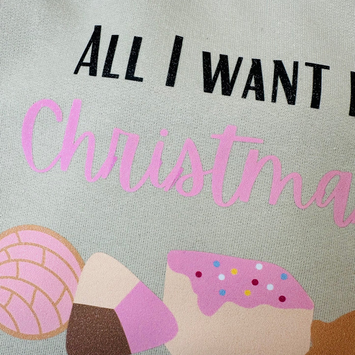 All I want for Christmas is Pan Dulce Adult Sweatshirt