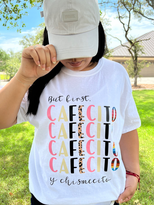 But First, Cafecito y Chismecito Graphic Tee